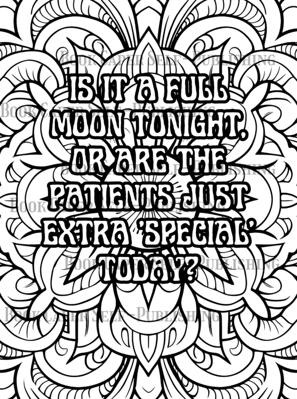 Funny Behind the Scrubs, Thoughts of a Nurse: Coloring Book: A Prescription for Laughter and Stress Relief for Nurses Everywhere