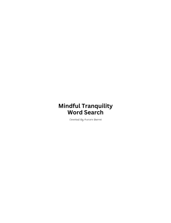 Mindful Tranquility: 100 Soothing and Serene Word Search Puzzles