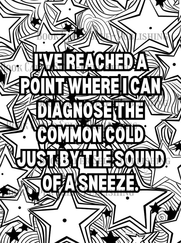 Funny Behind the Scrubs, Thoughts of a Nurse: Coloring Book: A Prescription for Laughter and Stress Relief for Nurses Everywhere