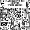 The Glory Days Word Search: 101 Puzzles Across the Decades From the 60's, 70's, 80's 90's & 00's: Captivating Word-Find For Adults and Seniors