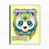 Mandala Panda Coloring Book: Relaxation and Stress Relief for Adults and Teens