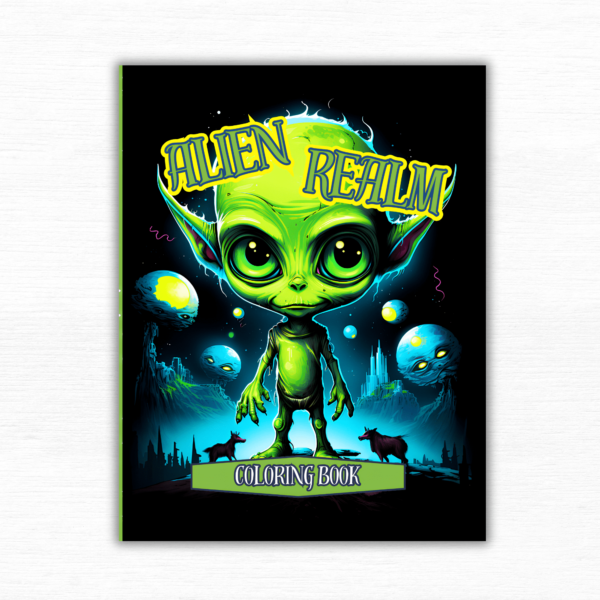 Alien Realm II Coloring Book: From Kids to Adults, Fun and Relaxing Coloring For All Ages