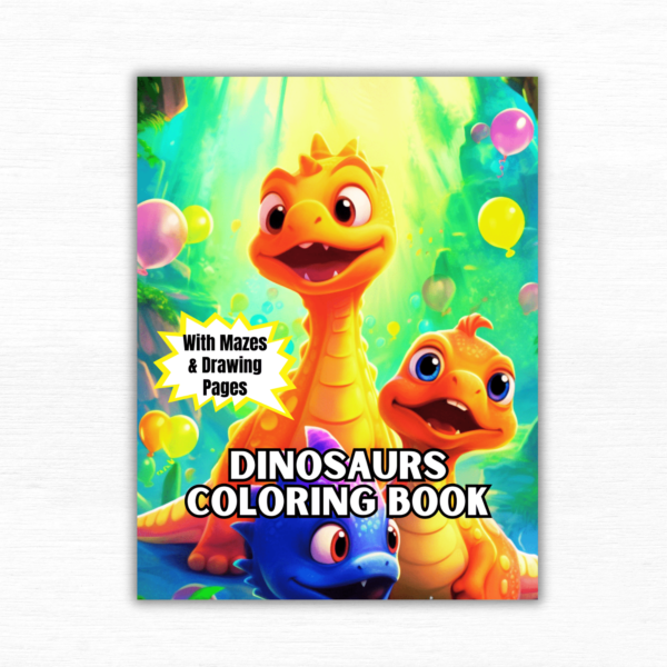 Dinosaurs Coloring Book With Mazes & Drawing Pages, A Fun and Educational Coloring Book for Kids