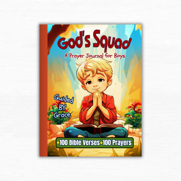 God's Squad: A Prayer Journal for Boys to Explore Their Relationship with God