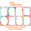 8 Styles of Stationary Printable Water Colored Paper Templates