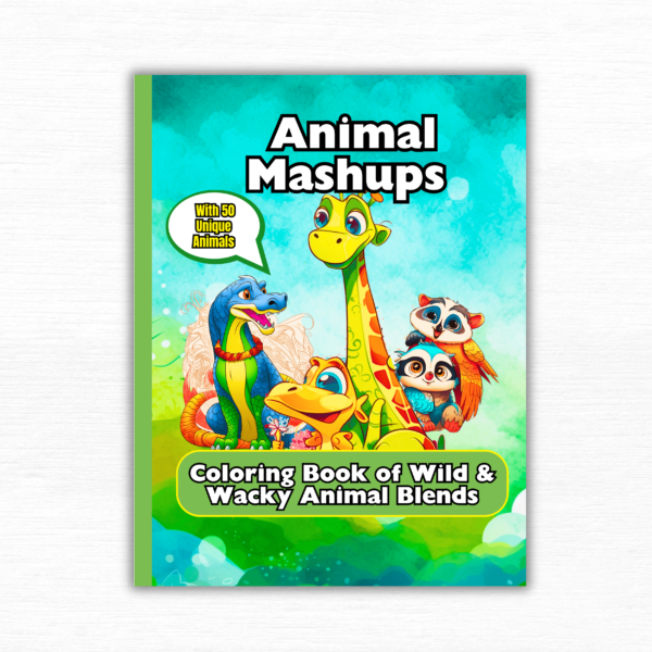 Animal Mashups Coloring Book: Combines Two Different Creatures Into One Hilarious Hybrid